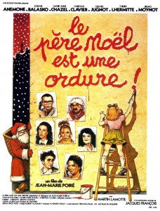 Affiche du film Le père Noël est une ordure de Jean-Marie Poiré