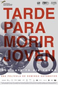 Tarde para morir joven - affiche