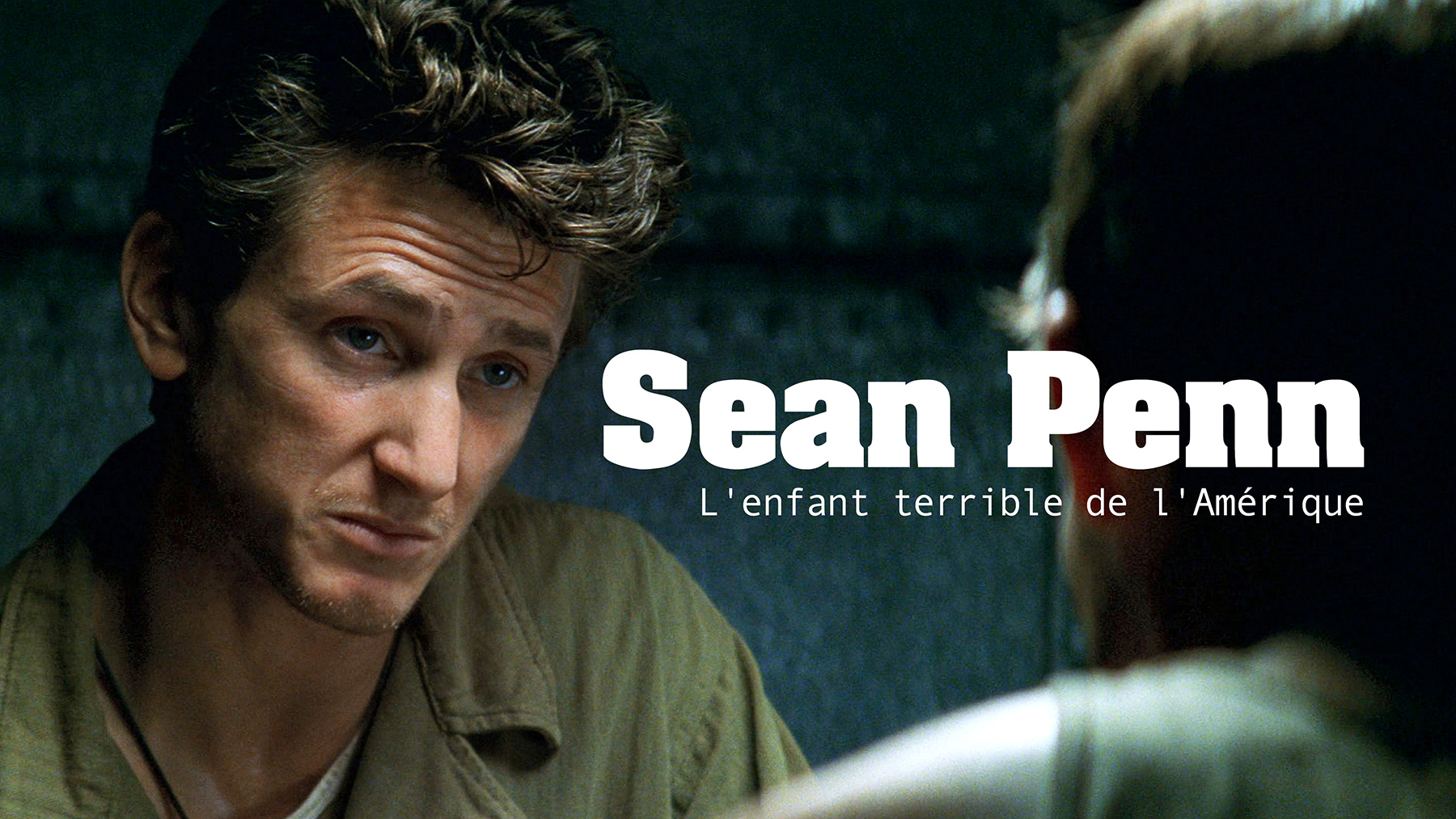 Sean Penn - Enfant terrible