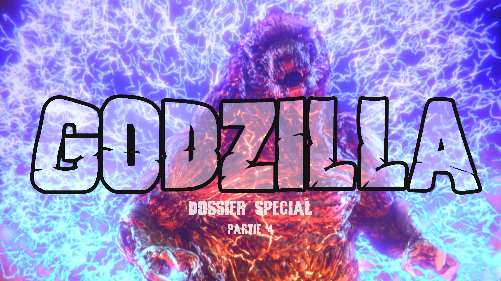 Dossier Godzilla - Part 4 - Une