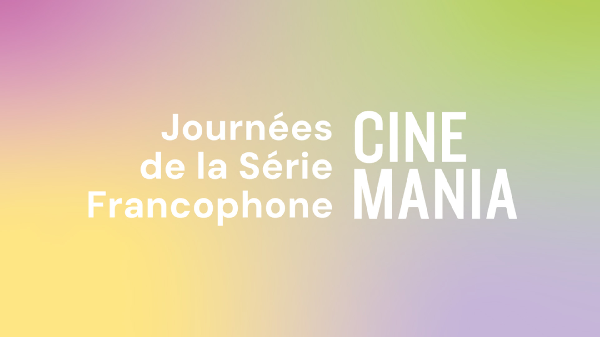 Cinemania 2026 - Les Journées de la série francophone - Une